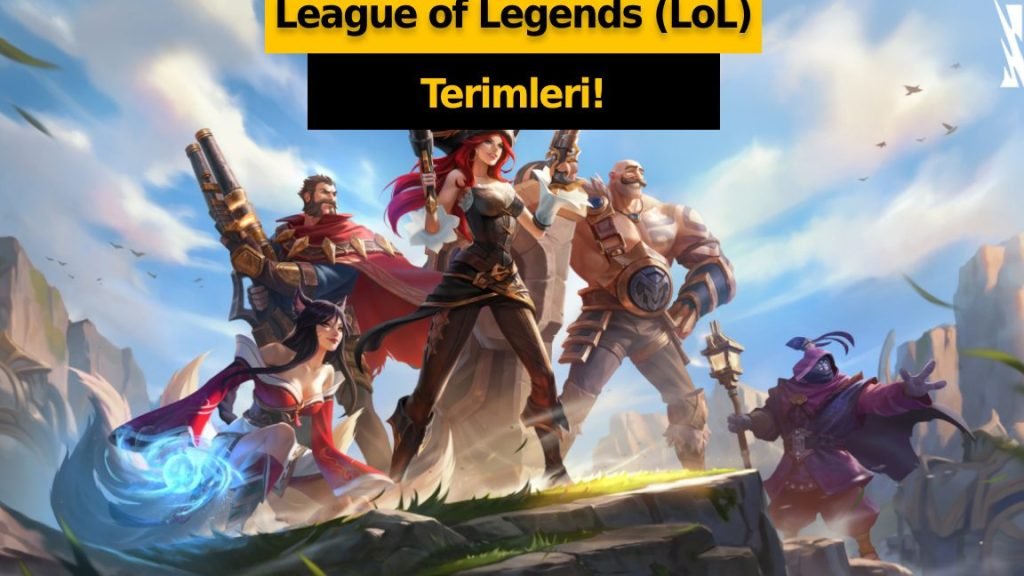League of Legends Terimleri ve Anlamları: Oyun Sözlüğünüz! 1 league of legends terimleri ve anlamlari oyun sozlugunuz 1