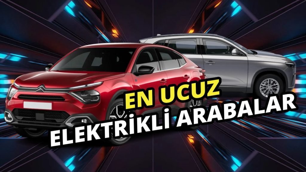 Türkiye'de Satılan En Ucuz Elektrikli Araba Modelleri - 2024 5 turkiyede satilan en ucuz elektrikli araba modelleri 2024